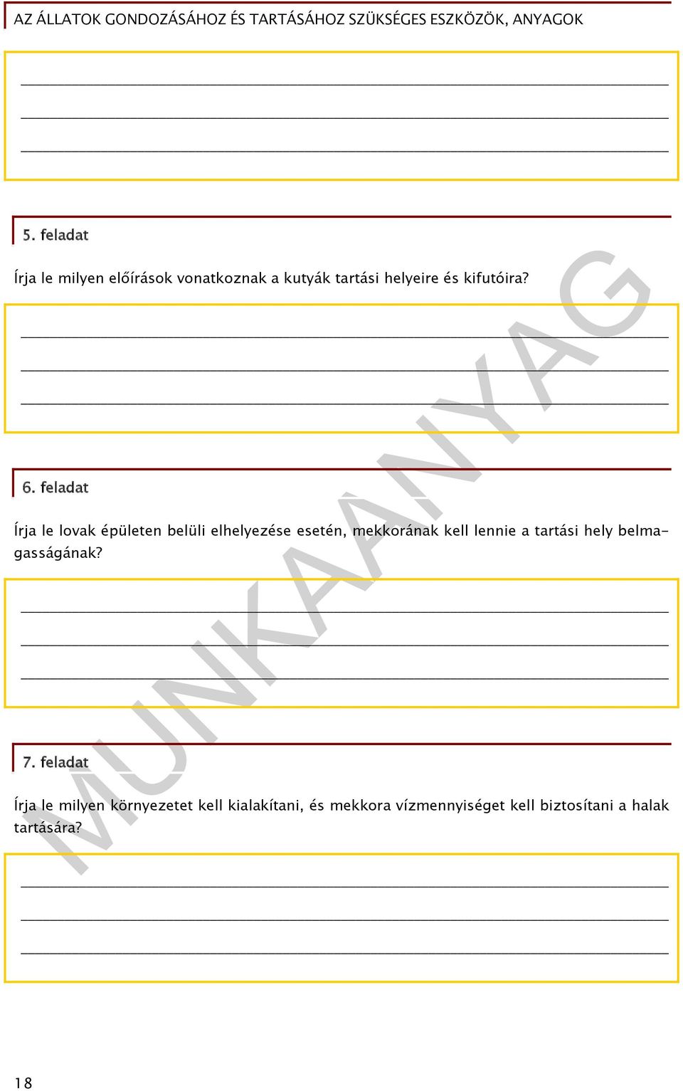 feladat Írja le lovak épületen belüli elhelyezése esetén, mekkorának kell lennie