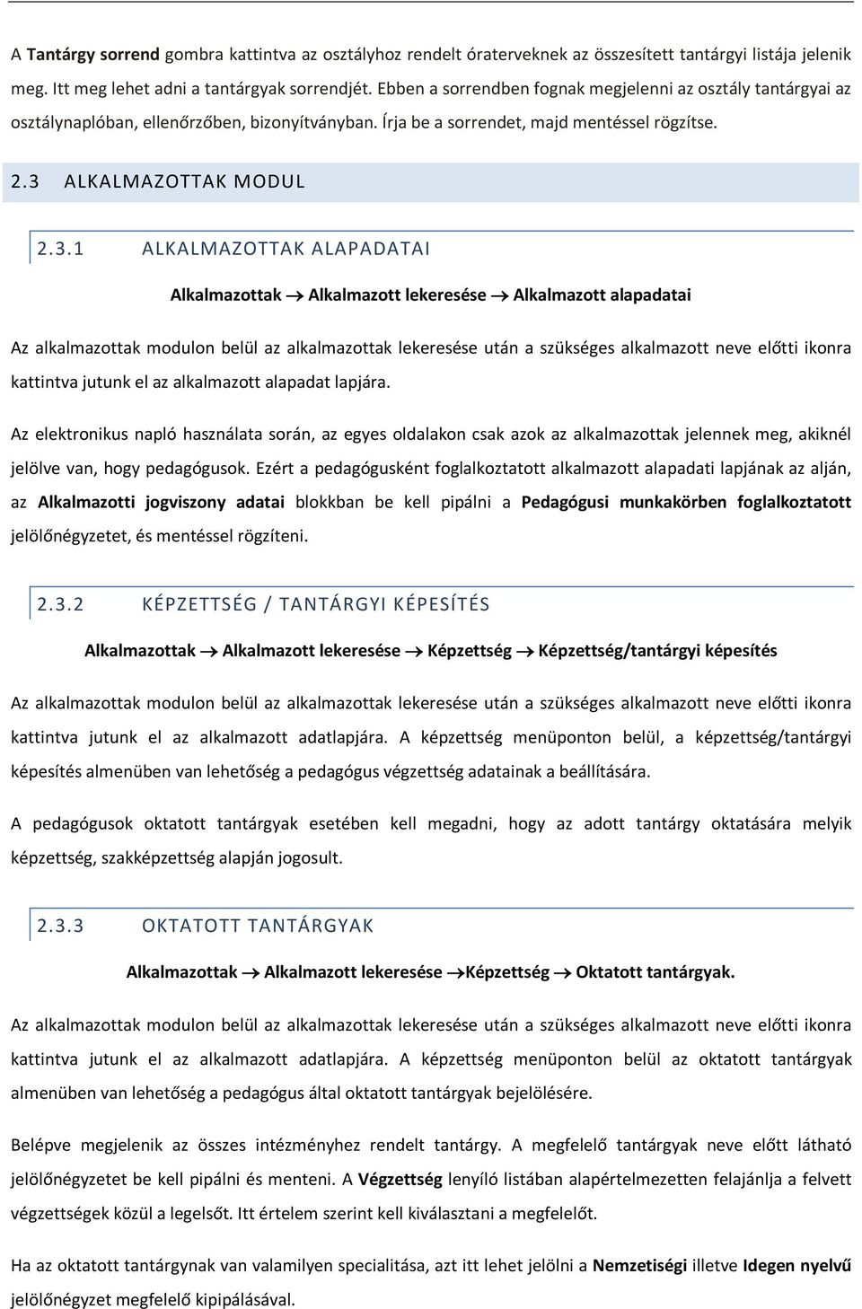 ALKALMAZOTTAK MODUL 2.3.