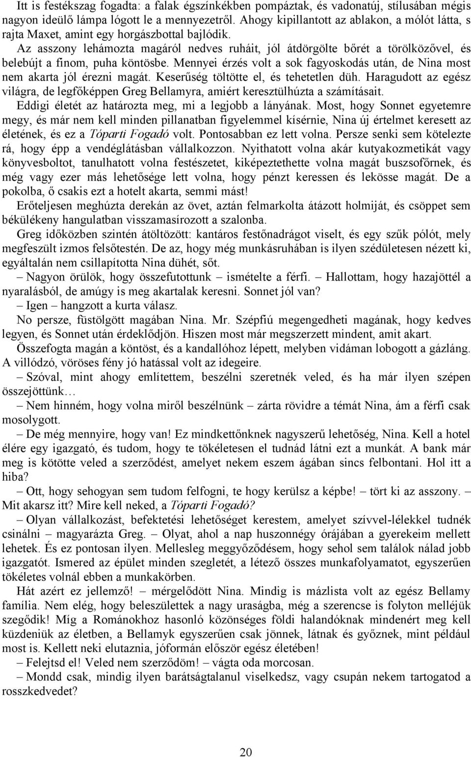 Mennyi ideig kell randiznod, mielőtt együtt mozogsz
