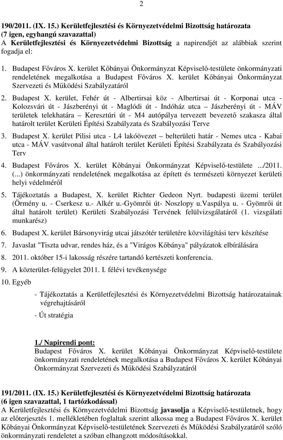 kerület Kőbányai Önkormányzat Szervezeti és Működési Szabályzatáról 2. Budapest X.