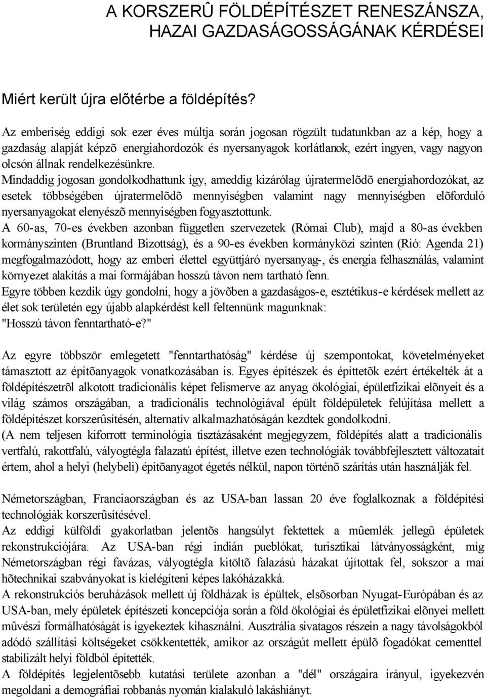 rendelkezésünkre.