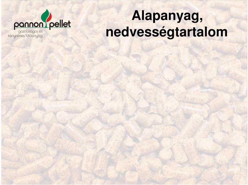 nedvességtartalom 10 % szárítási energiaigény: 0-2,4