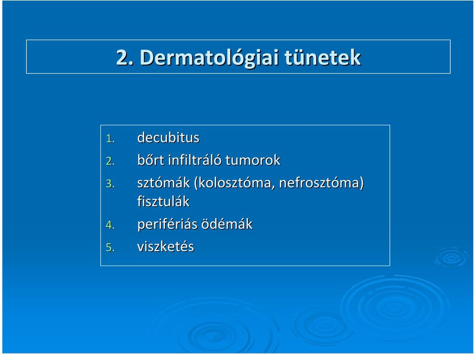 bőrt infiltráló tumorok 3.