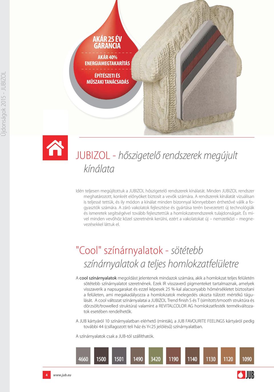 A rendszerek kínálatát vizuálisan is teljessé tettük, és ily módon a kínálat minden bizonnyal könnyebben érthetővé válik a fogyasztók számára.