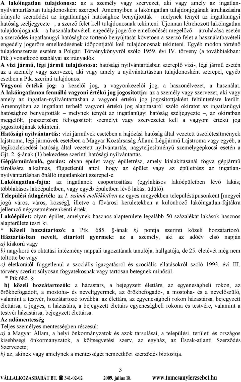 tulajdonosnak tekinteni.