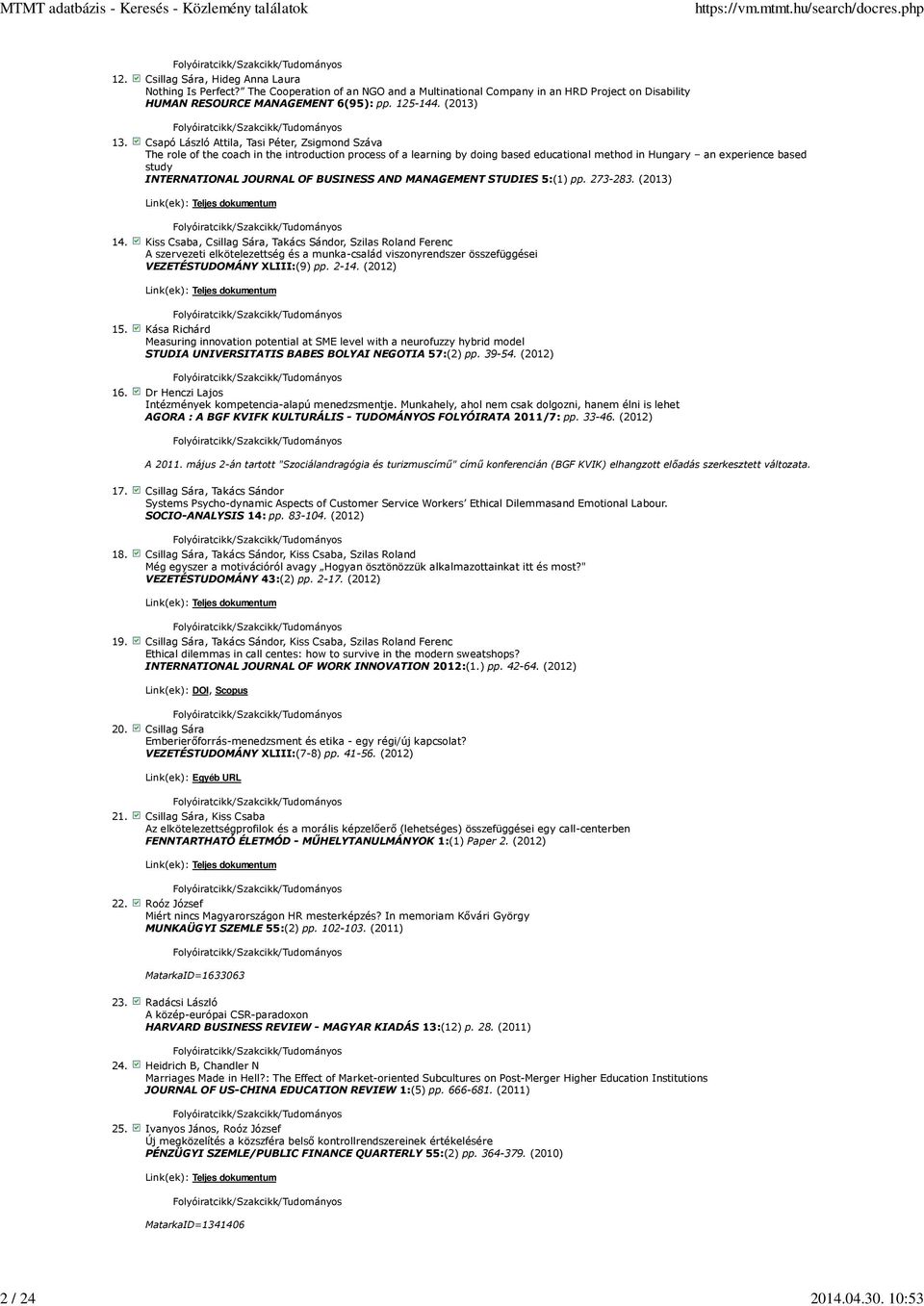 JOURNAL OF BUSINESS AND MANAGEMENT STUDIES 5:(1) pp. 273-283. (2013) 14.