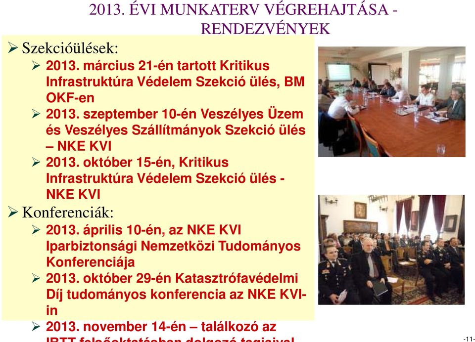 szeptember 10-én Veszélyes Üzem és Veszélyes Szállítmányok Szekció ülés NKE KVI 2013.