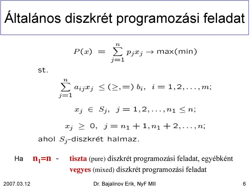 feladat, egyébként vegyes (mixed) diszkrét