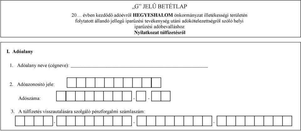 jellegű iparűzési tevékenység utáni adókötelezettségről szóló helyi iparűzési adóbevalláshoz