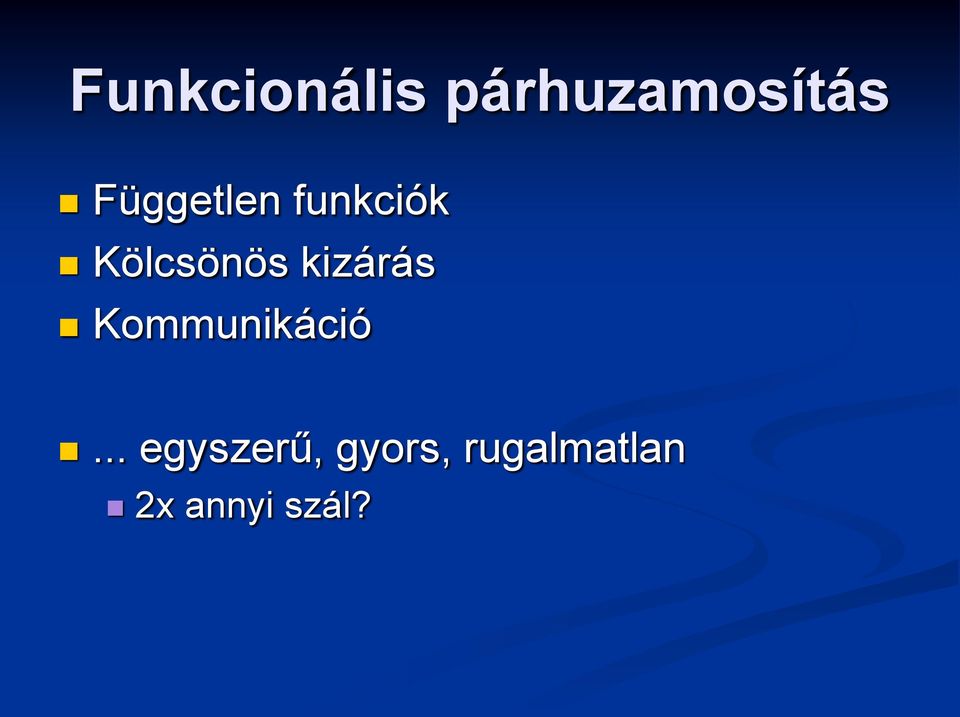 kizárás Kommunikáció.