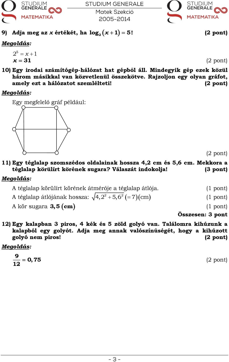 MATEMATIKA ÉRETTSÉGI május 6. KÖZÉPSZINT I. - PDF Free Download