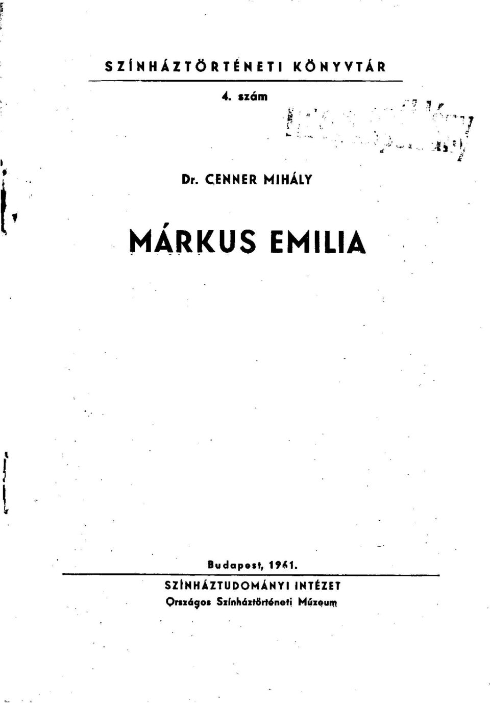 CENNER MIHÁLY MÁRKUS EMILIA
