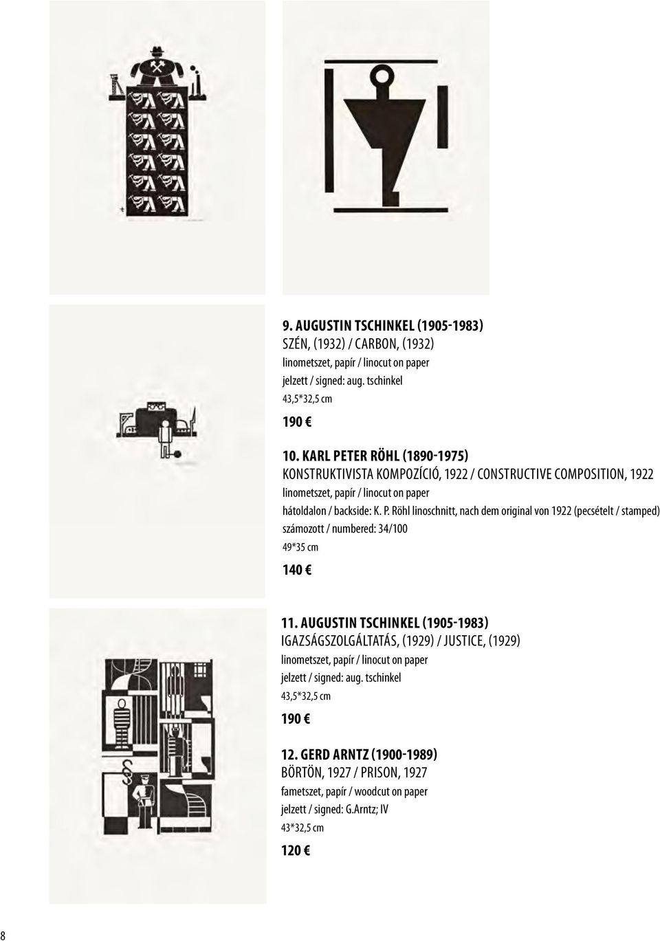 Augustin Tschinkel (1905-1983) Igazságszolgáltatás, (1929) / Justice, (1929) linometszet, papír / linocut on paper jelzett / signed: aug. tschinkel 43,5*32,5 cm 190 12.