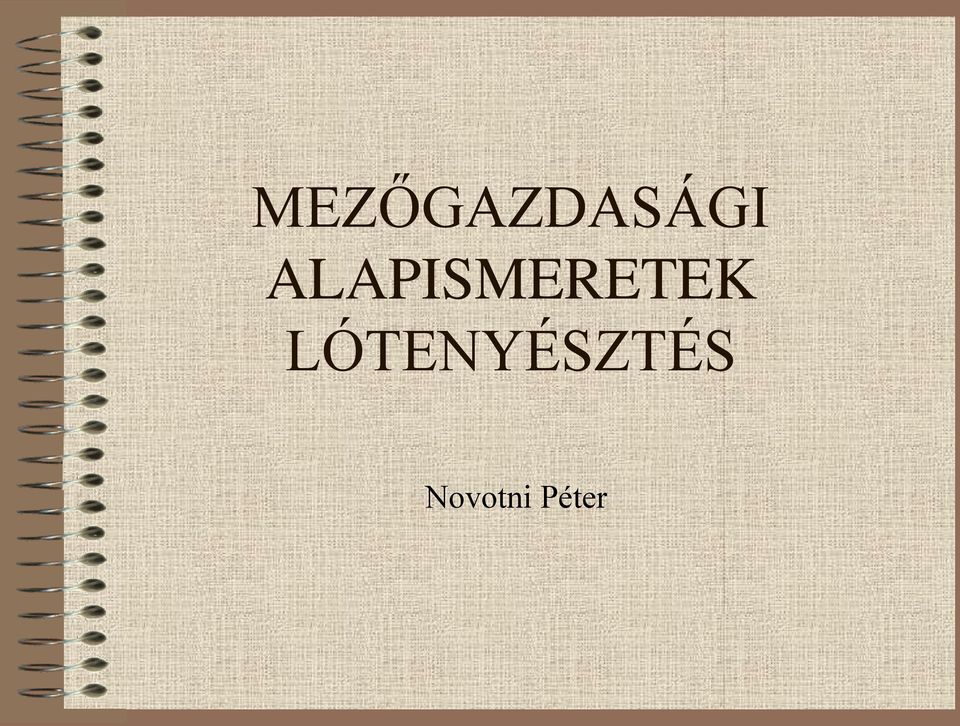 LÓTENYÉSZTÉS