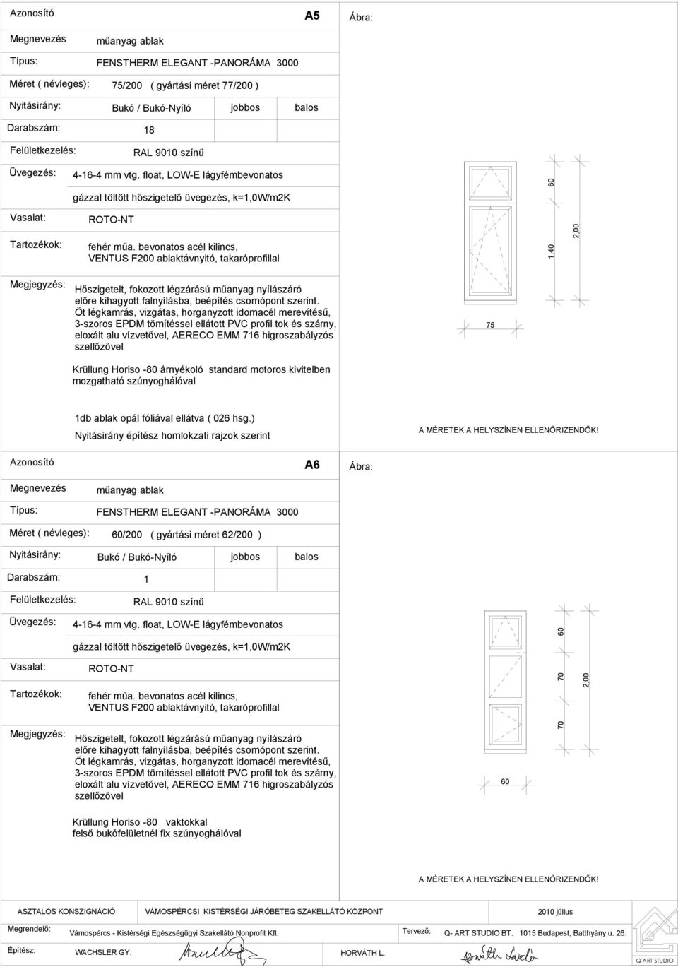 ) Nyitásirány építész homlokzati rajzok szerint A6 60/200 ( gyártási méret 62/200 ) Bukó / Bukó-Nyíló eloxált alu vízvetővel, AERECO