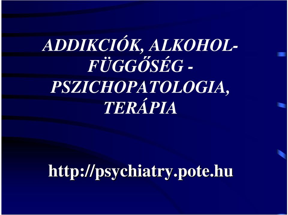 PSZICHOPATOLOGIA,