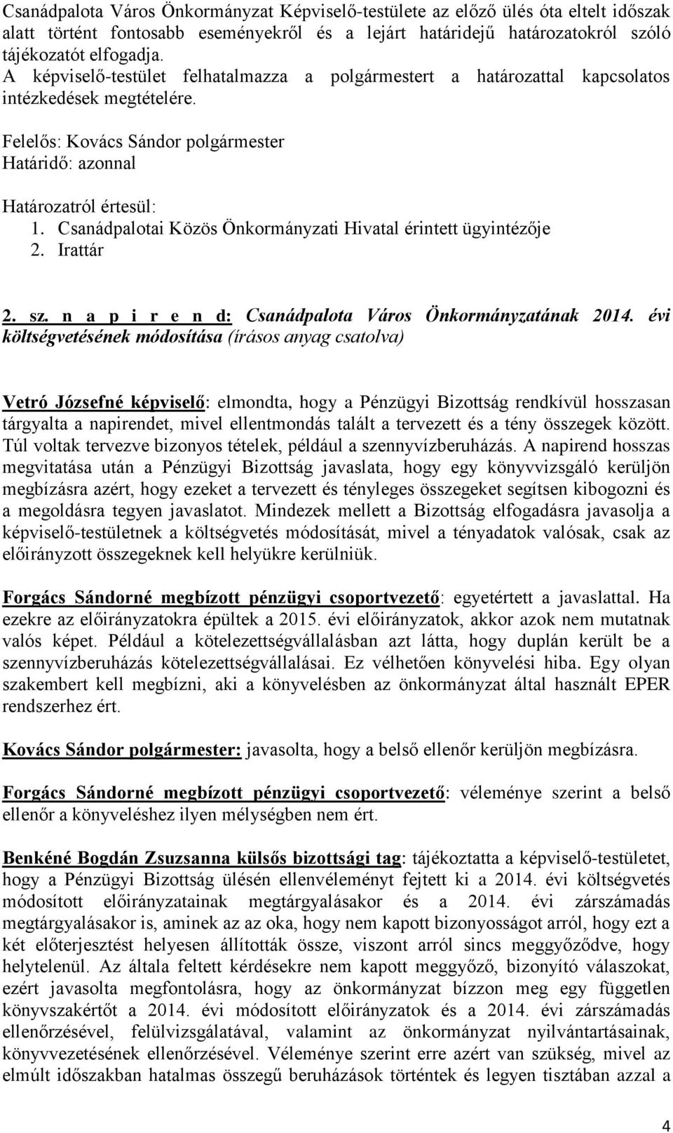 Irattár 2. sz. n a p i r e n d: Csanádpalota Város Önkormányzatának 2014.
