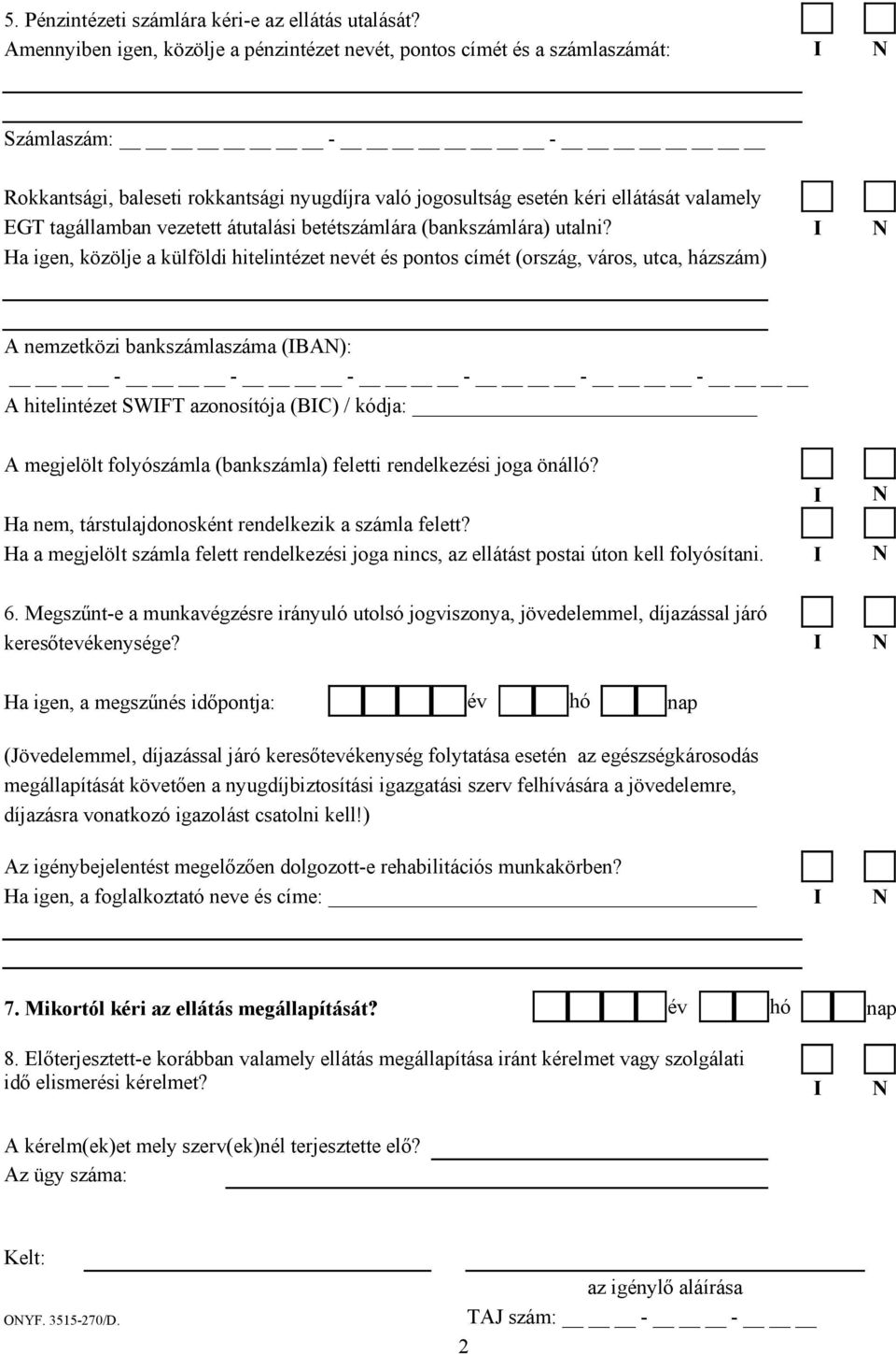 tagállamban vezetett átutalási betétszámlára (bankszámlára) utalni?