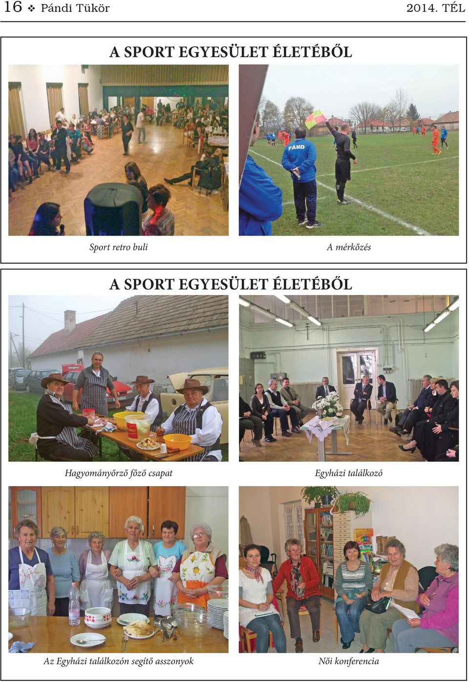 mérkőzés A sport egyesület életéből Hagyományőrző