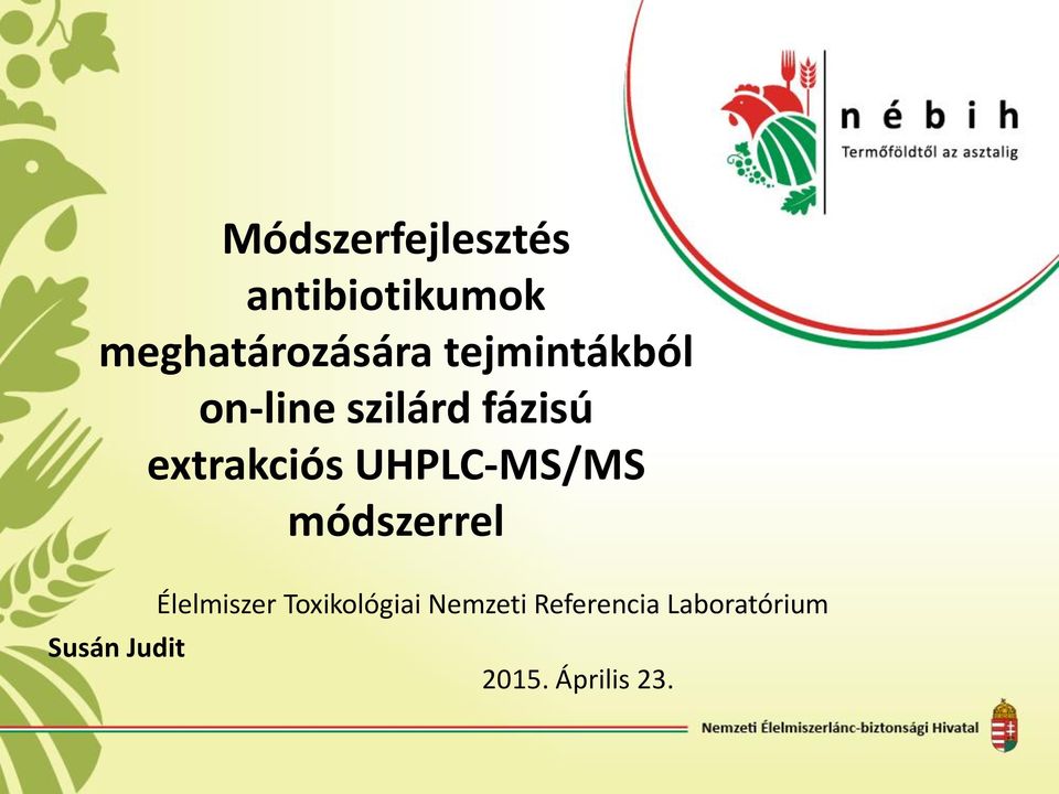 Módszerfejlesztés antibiotikumok meghatározására tejmintákból on-line  szilárd fázisú - PDF Free Download