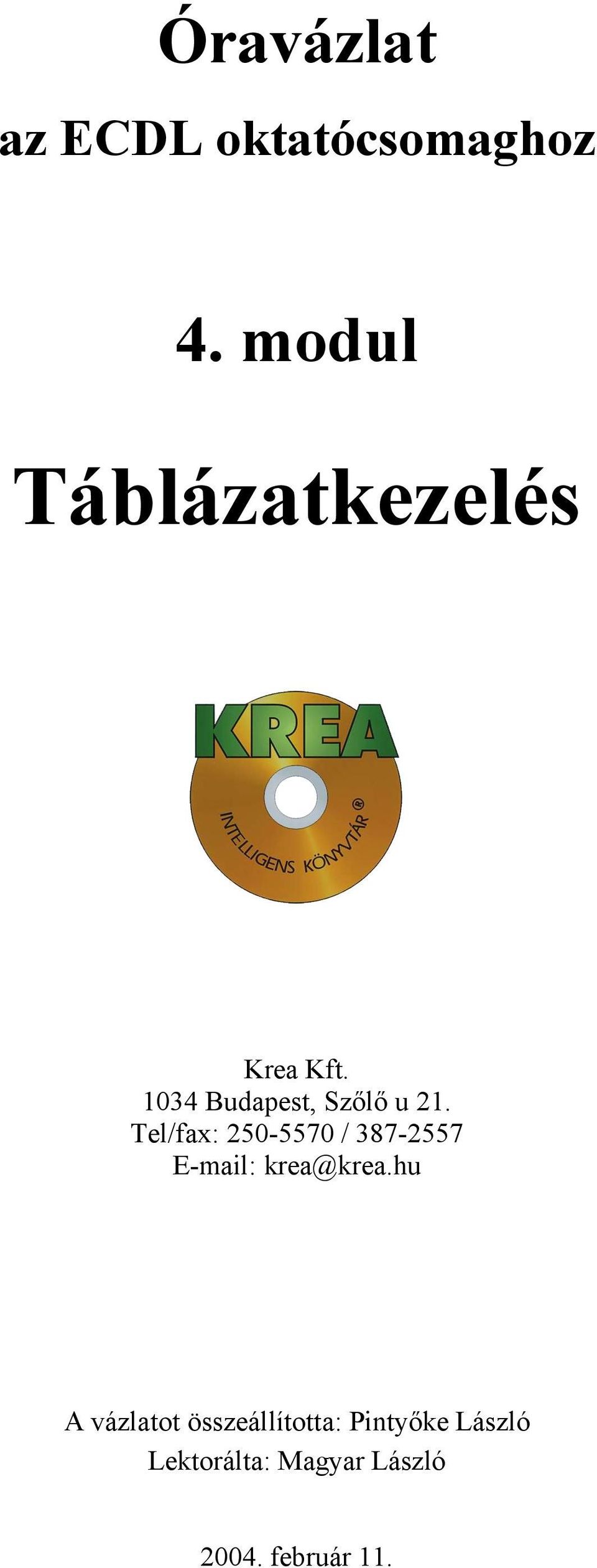 Tel/fax: 250-5570 / 387-2557 E-mail: krea@krea.