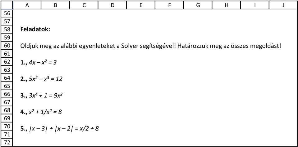 Határozzuk meg az összes megoldást! 1.