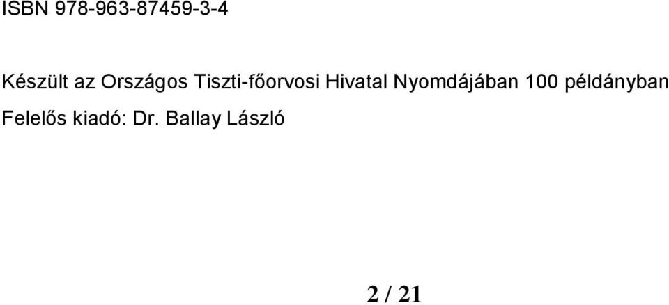 Nyomdájában 100 példányban