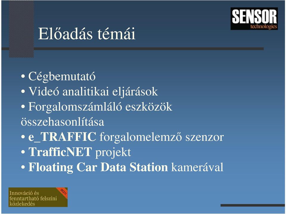 összehasonlítása e_traffic forgalomelemző