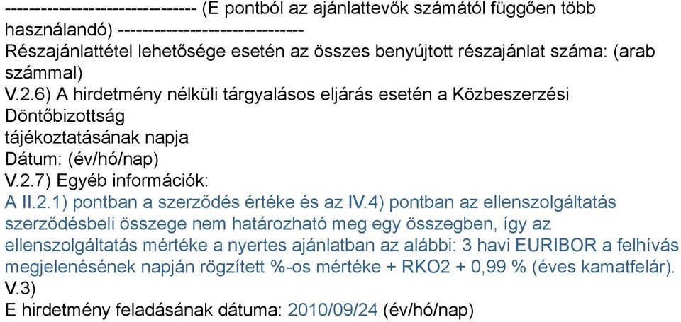 2.1) pontban a szerződés értéke és az IV.