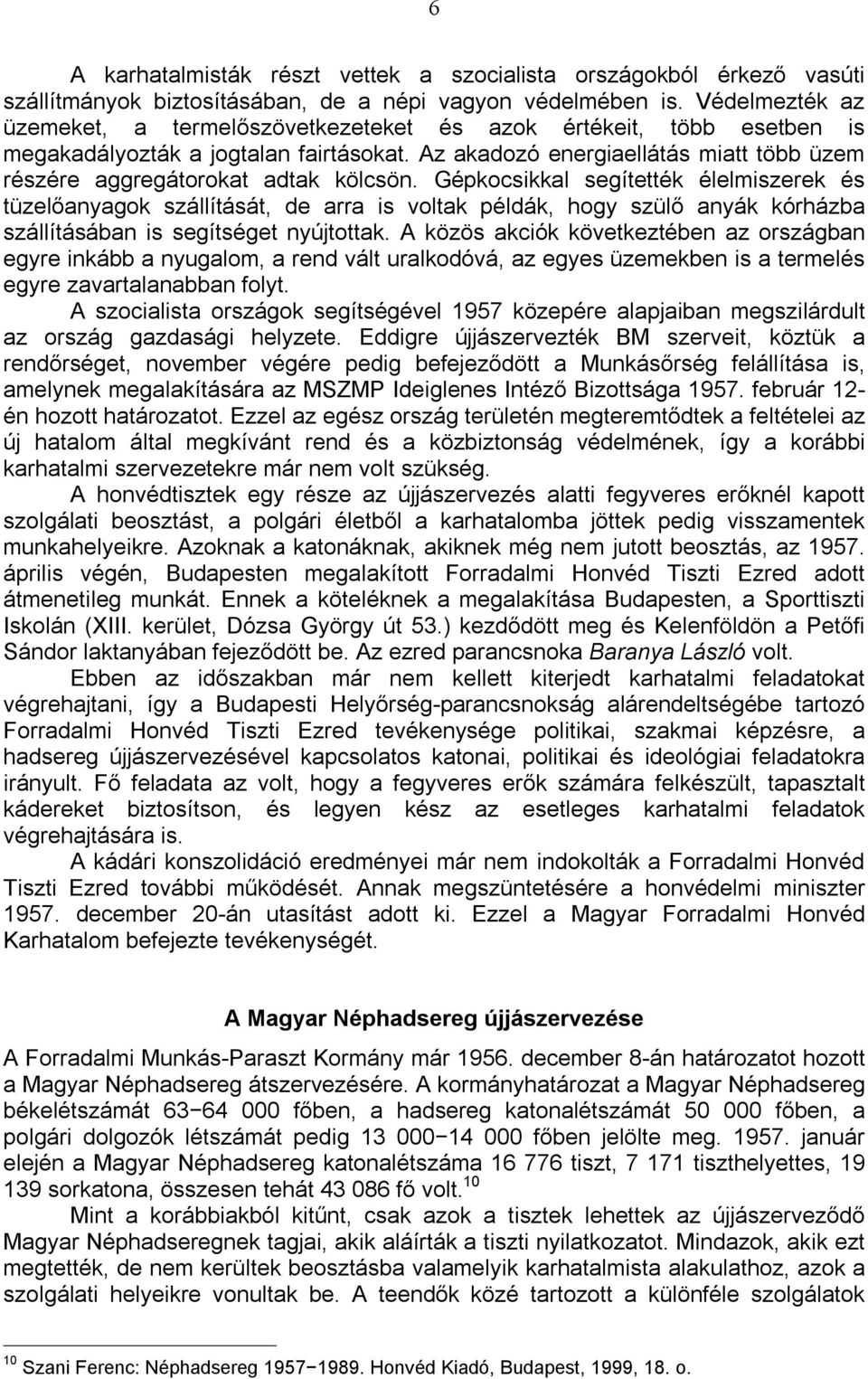 Az akadozó energiaellátás miatt több üzem részére aggregátorokat adtak kölcsön.