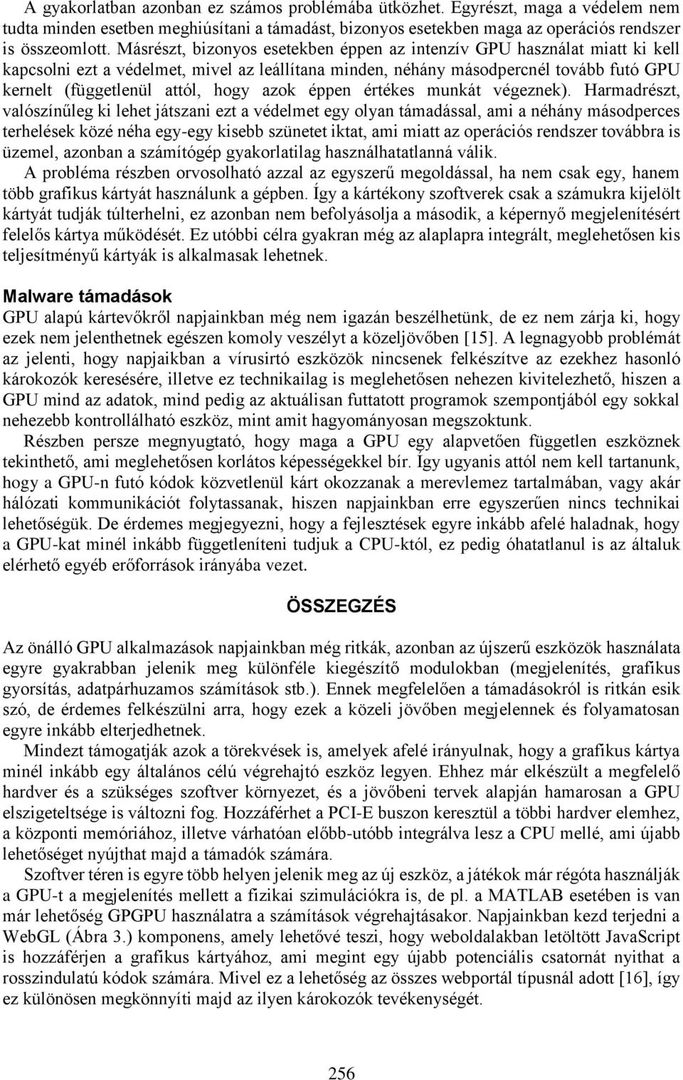 azok éppen értékes munkát végeznek).