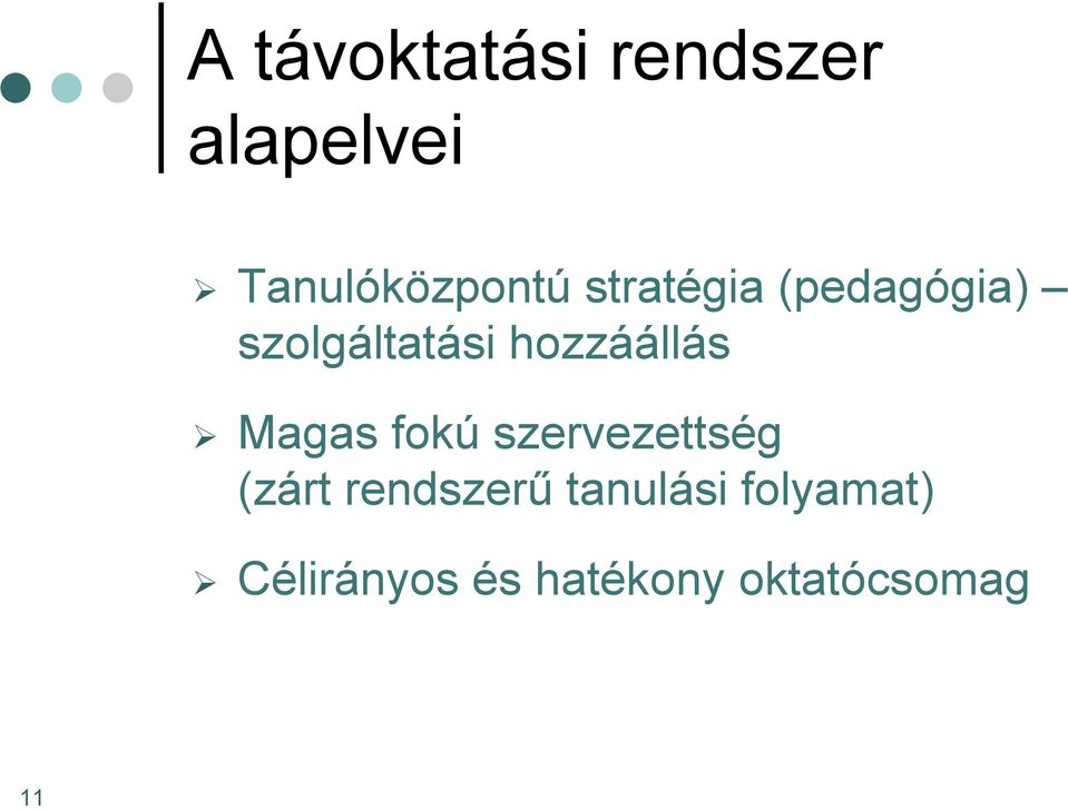 Magas fokú szervezettség (zárt rendszerű