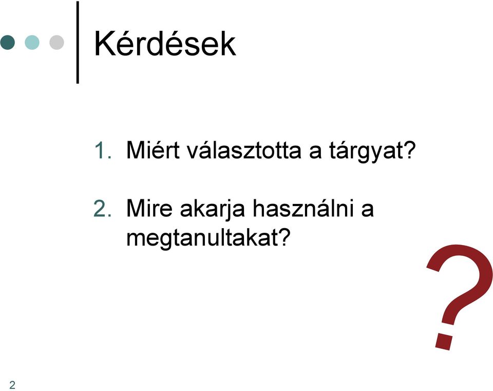 tárgyat? 2.