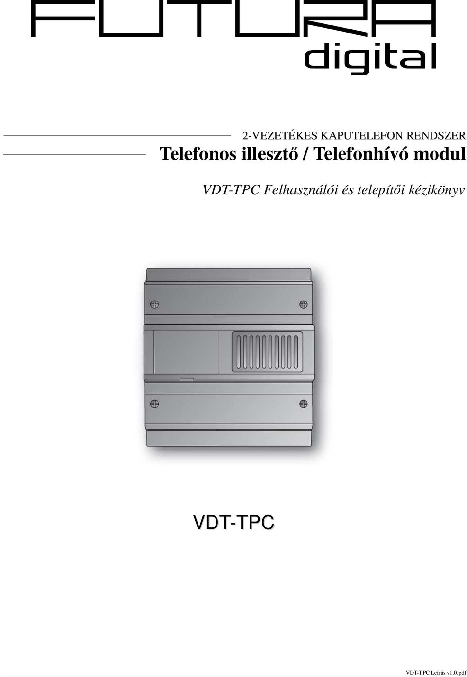 modul VDT-TPC Felhasználói és