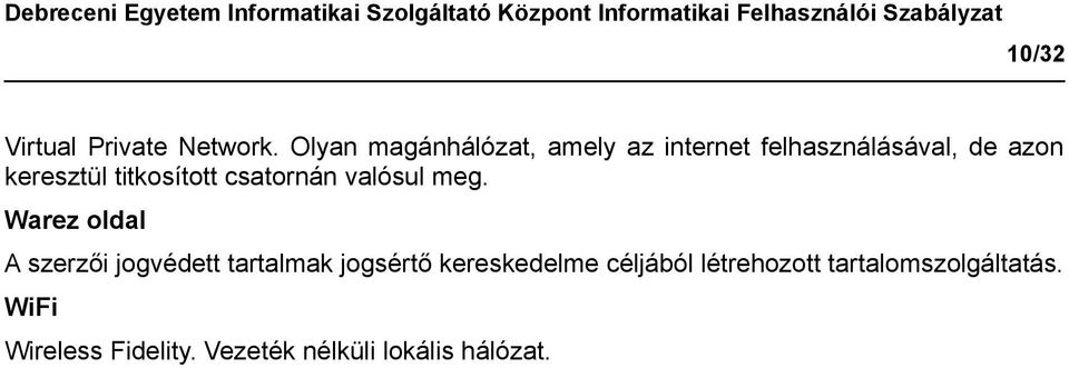 titkosított csatornán valósul meg.