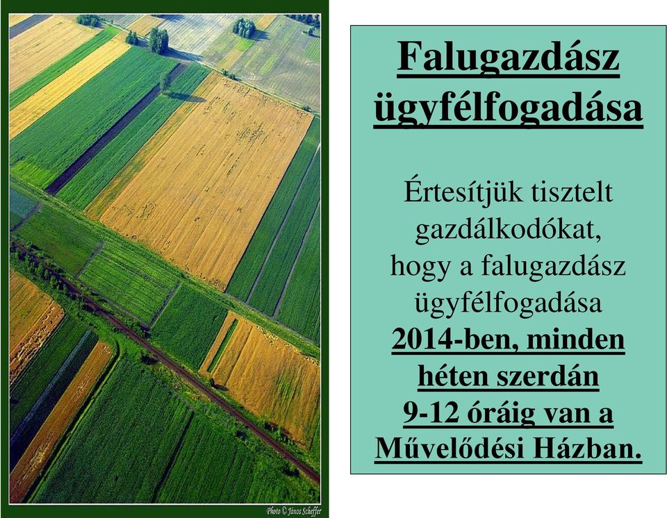 falugazdász ügyfélfogadása 2014-ben,