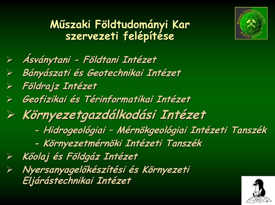 Környezetgazdálkodási Intézet - Hidrogeológiai Mérnökgeológiai Intézeti Tanszék -