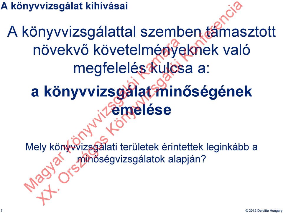 könyvvizsgálat minőségének emelése Mely könyvvizsgálati