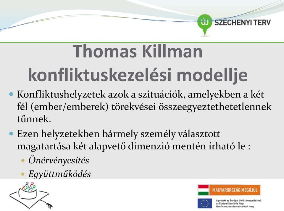 összeegyeztethetetlennek tűnnek.