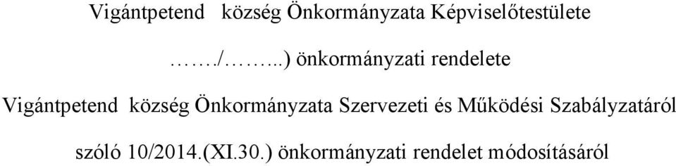 Önkormányzata Szervezeti és Működési Szabályzatáról