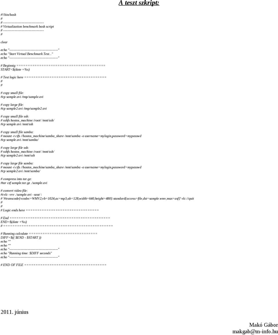 avi /tmp/sample2.avi copy small file ssh: sshfs hostos_machine:/root/ /mnt/ssh/ cp sample.