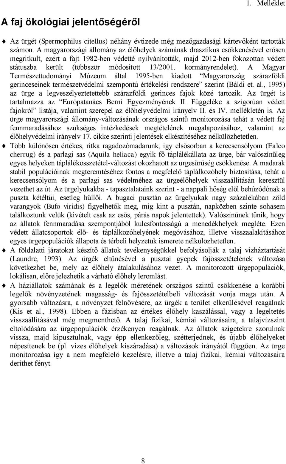 módosított 13/2001. kormányrendelet).