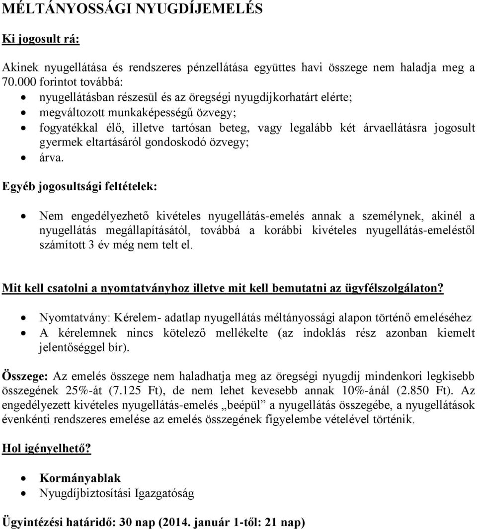 jogosult gyermek eltartásáról gondoskodó özvegy; árva.