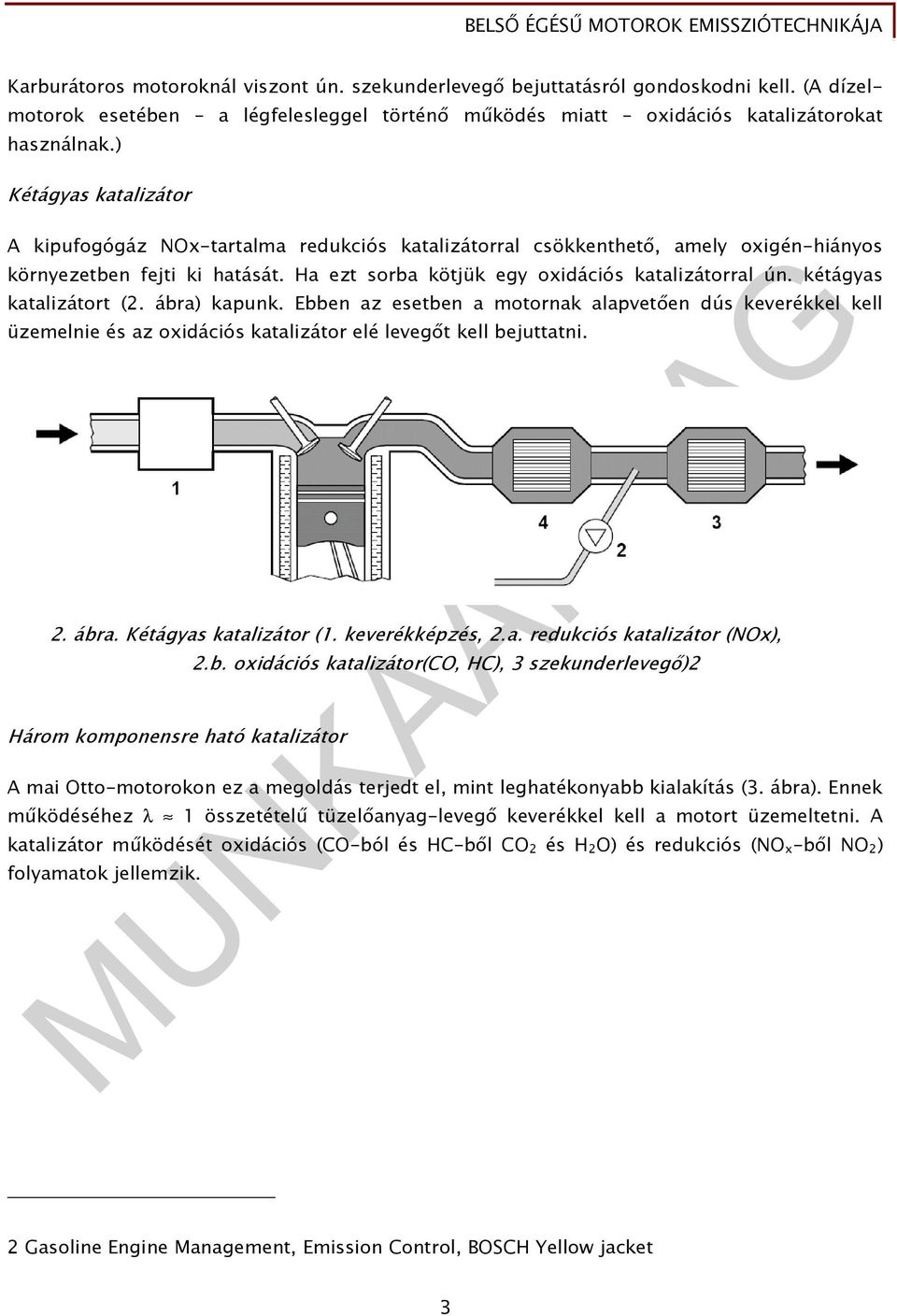 MUNKAANYAG. Dr. Lakatos István. Belsőégésű motorok emissziótechnikája. A  követelménymodul megnevezése: Környezetvédelmi felülvizsgálat feladatai -  PDF Ingyenes letöltés