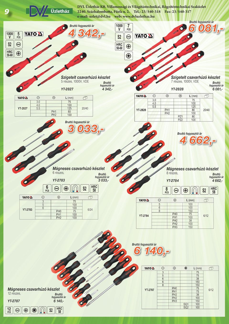 662,- Mágneses csavarhúzó készlet 6 részes, YT-2783 Mágneses csavarhúzó készlet 8