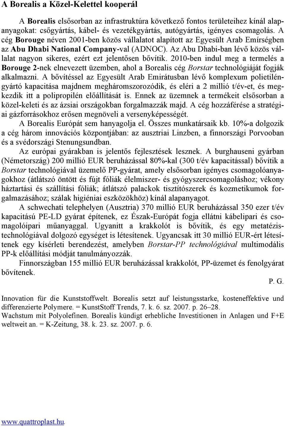 Az Abu Dhabi-ban lévő közös vállalat nagyon sikeres, ezért ezt jelentősen bővítik.