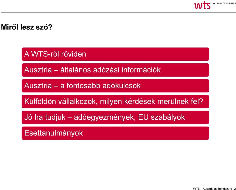 Ausztria a fontosabb adókulcsok Külföldön vállalkozok,
