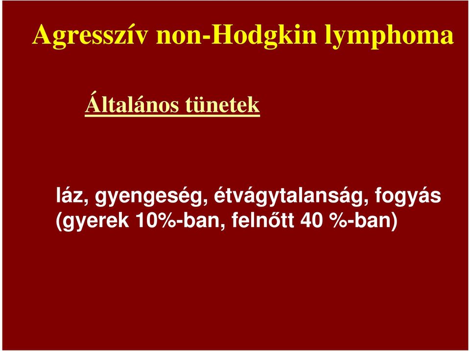 fogyás hodgkin lymphoma)