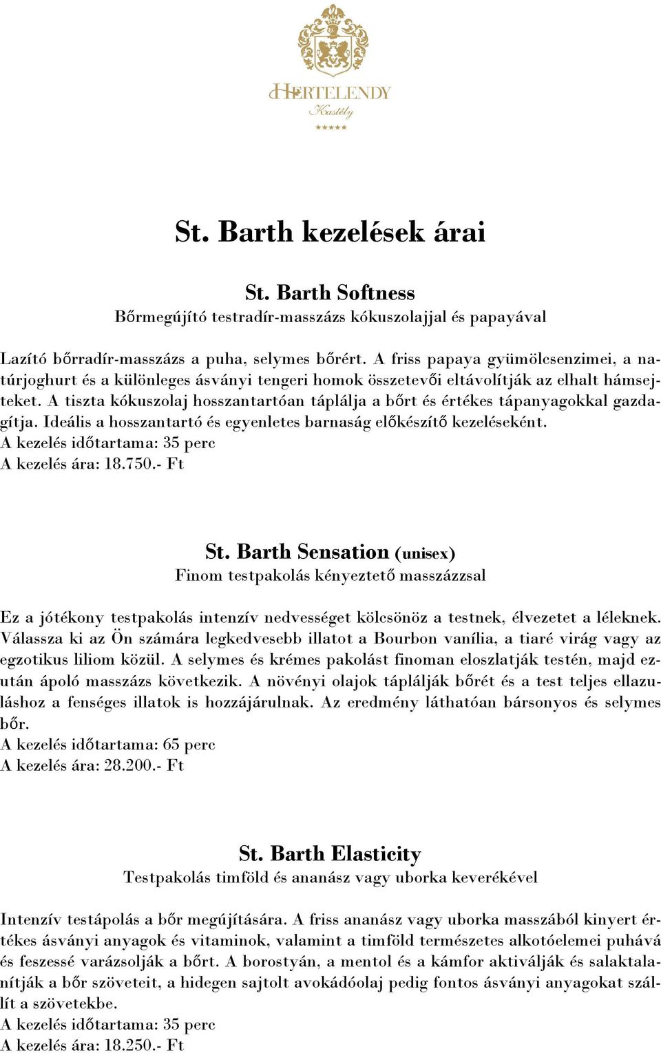 A tiszta kókuszolaj hosszantartóan táplálja a bőrt és értékes tápanyagokkal gazdagítja. Ideális a hosszantartó és egyenletes barnaság előkészítő kezeléseként.