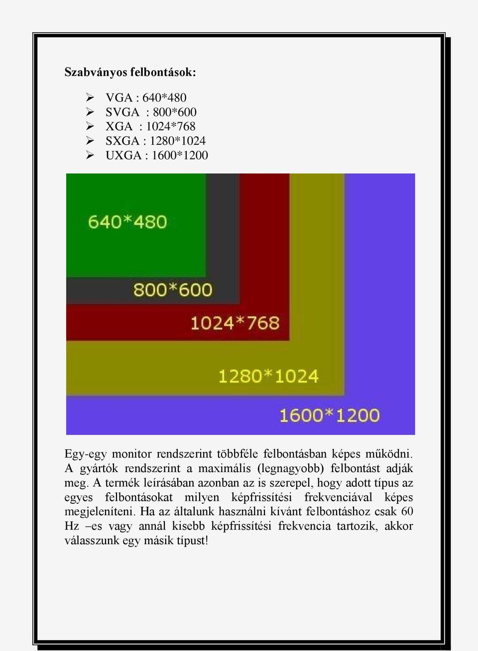 MONITOROK ÉS A SZÁMÍTÓGÉP KAPCSOLATA A A MONITOROKON MEGJELENÍTETT KÉP  MINŐSÉGE FÜGG: - PDF Ingyenes letöltés